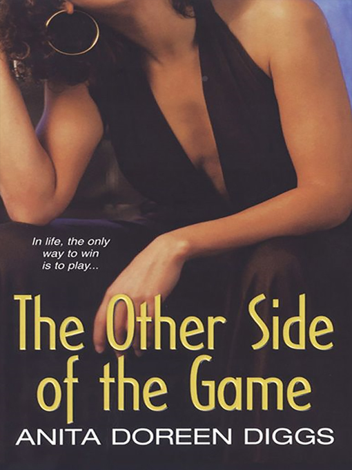 Title details for The Other Side of the Game by Anita Doreen Diggs - Available